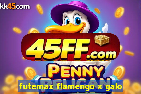 futemax flamengo x galo